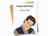 Seinfeld Happy Birthday Card Jerry Seinfeld Birthday Card No Such Thing as A Happy