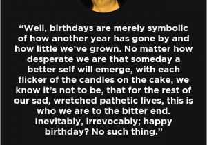 Seinfeld Happy Birthday Quote Jerry Seinfeld Quote Well Birthdays are Merely Symbolic