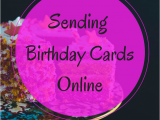 Send A Birthday Card Online Sending Online Birthday Cards to Family Rachel Bustin