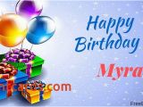 Send A Birthday Card Uk Send Birthday Card Uk New Happy Birthday Myra Free Ecards