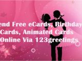 Send An Online Birthday Card Send Free Ecards Birthday Cards Animated Cards Online