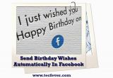 Send Birthday Cards Automatically How to Send Birthday Wishes Automatically Facebook