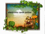 Send Electronic Birthday Card Electronic Cards Online Ecards Free Ecards Funny Ecards