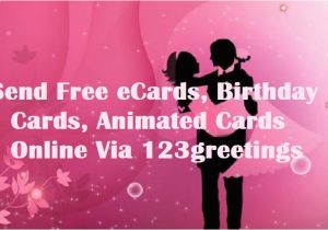 Send Free Birthday Card Send Free Ecards Birthday Cards Animated Cards Online