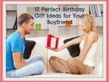 Sentimental 21st Birthday Gifts for Him 12 Perfect Birthday Gift Ideas for Your Boyfriend Heart