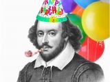 Shakespeare Happy Birthday Quotes In Honor Of William Shakespeare S 450th Birthday This Week
