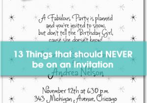 Shhh Birthday Invitations 13 Things to Never Put On An Invitation