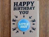 Shit Birthday Cards Happy Birthday You Little Shit Birthday by Greysquirreldesigns