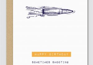 Shooting Birthday Cards Happy Birthday sometimes Shooting is the Only Thing that