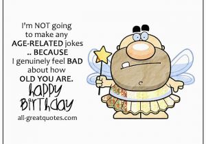 Short Funny Happy Birthday Quotes Funny Birthday Wishes Poems Write Birthday Card Funny