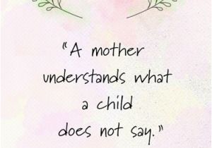 Short Happy Birthday Mom Quotes 50 Mothers Day Quotes for Your Sweet Mother