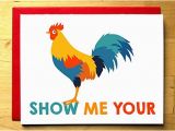 Show Me Birthday Cards Naughty Greeting Card Show Me Your Rooster Valentine 39 S