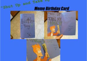 Shut Up and Take My Money Birthday Card Shut Up and Take My Money Credit Card Template Www