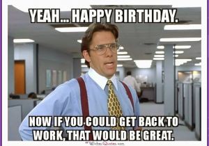 Silly Happy Birthday Meme 20 Outrageously Hilarious Birthday Memes Volume 2