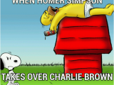 Simpsons Birthday Meme when Homer On Takes Over Charlie Brown Handcrafted by