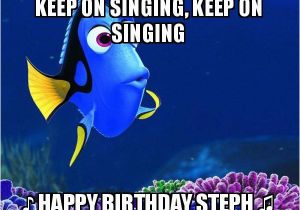 Singing Birthday Memes Keep On Singing Keep On Singing Happy Birthday Steph