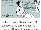 Sister In Law Birthday Meme 25 Best Memes About 29th Birthday 29th Birthday Memes