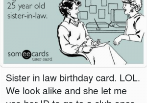 Sister In Law Birthday Meme 25 Best Memes About 29th Birthday 29th Birthday Memes