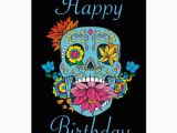 Skull Birthday Cards Happy Birthday Flowers Mexican Tattoo Sugar Skull Card