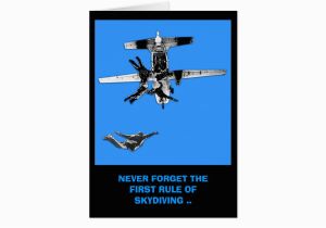 Skydiving Birthday Card Funny First Rule Of Skydiving Birthday Card Zazzle Com