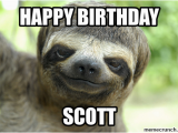 Sloth Happy Birthday Meme This is the Birthday Sloth He Wishes You A Happy Birthday