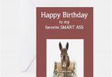 Smart ass Birthday Cards Donkey Greeting Cards Card Ideas Sayings Designs