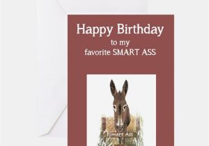 Smart ass Birthday Cards Donkey Greeting Cards Card Ideas Sayings Designs