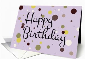 Sophisticated Birthday Cards Happy Birthday sophisticated Colors Polka Dots Card 858783