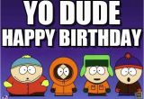 South Park Birthday Memes south Park Happy Bday Cards to Send Pinterest