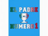 Spanish Birthday Cards for Dad El Padre Numero 1 1 Dad In Spanish Father 39 S Day