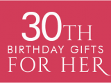 Special 30th Birthday Presents for Him 30th Birthday Gifts at Find Me A Gift