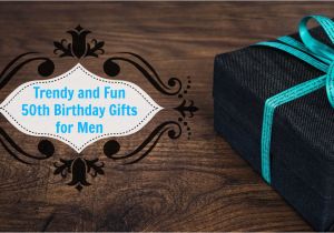 Special 50th Birthday Gifts for Her Unique 50th Birthday Gifts Men Will Absolutely Love You for