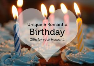 Special Birthday Gifts Ideas for Husband Unique Romantic Birthday Gifts for Your Husband