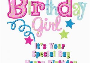 Special Entry for Birthday Girl Birthday Girl It S Your Special Day Happy Birthday