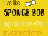 Spongebob Happy Birthday Quotes Best 20 Sponge Bob Quotes Ideas On Pinterest