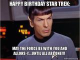 Star Trek Birthday Memes Happy Birthday Meme Hilarious Funny Happy Bday Images