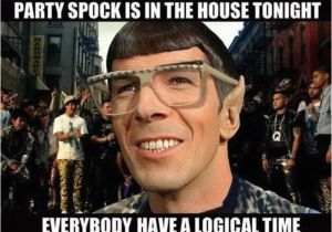 Star Trek Birthday Memes Party Spock is In the House tonight