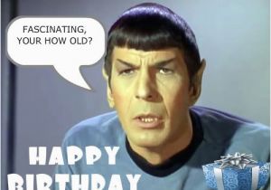 Star Trek Birthday Memes Star Trek Birthday Images Fascinating I thought Spock