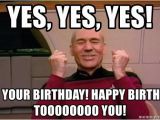 Star Trek Birthday Memes Yes Yes Yes It 39 S Your Birthday Happy Birthday