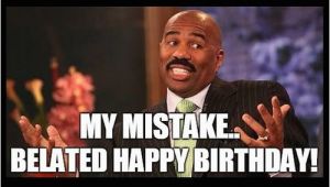 Steve Harvey Birthday Meme Belated Birthday Memes Wishesgreeting