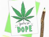 Stoner Birthday Cards Weed Birthday Card Marijuana Card Stoner Card Cannabis