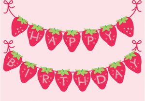 Strawberry Shortcake Happy Birthday Banner Strawberry Happy Birthday Banner Printable Decoration