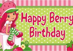 Strawberry Shortcake Happy Birthday Banner Strawberry Shortcake Birthday Banner