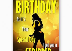 Stripper Birthday Cards Got You A Stripper Funny Novelty A5 Happy Birthday Card