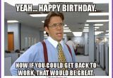 Stupid Birthday Meme 20 Outrageously Hilarious Birthday Memes Volume 2