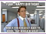 Stupid Birthday Meme 20 Outrageously Hilarious Birthday Memes Volume 2