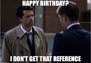 Supernatural Birthday Meme Supernatural Imgflip