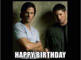 Supernatural Birthday Memes Supernatural Birthday Memes Wishesgreeting