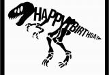 T Rex Happy Birthday Banner Happy Birthday Dinosaur Party Svg Me