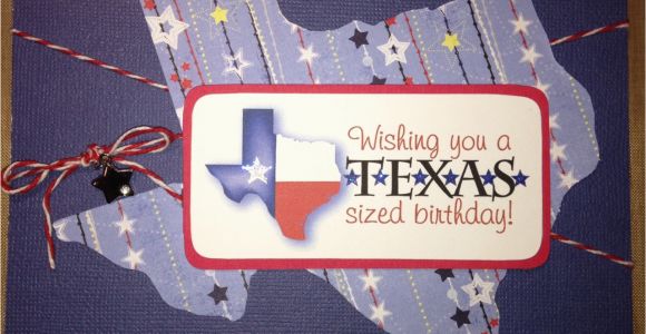 Texas Birthday Card Brenda 39 S Card Corner Texas Sized Birthday